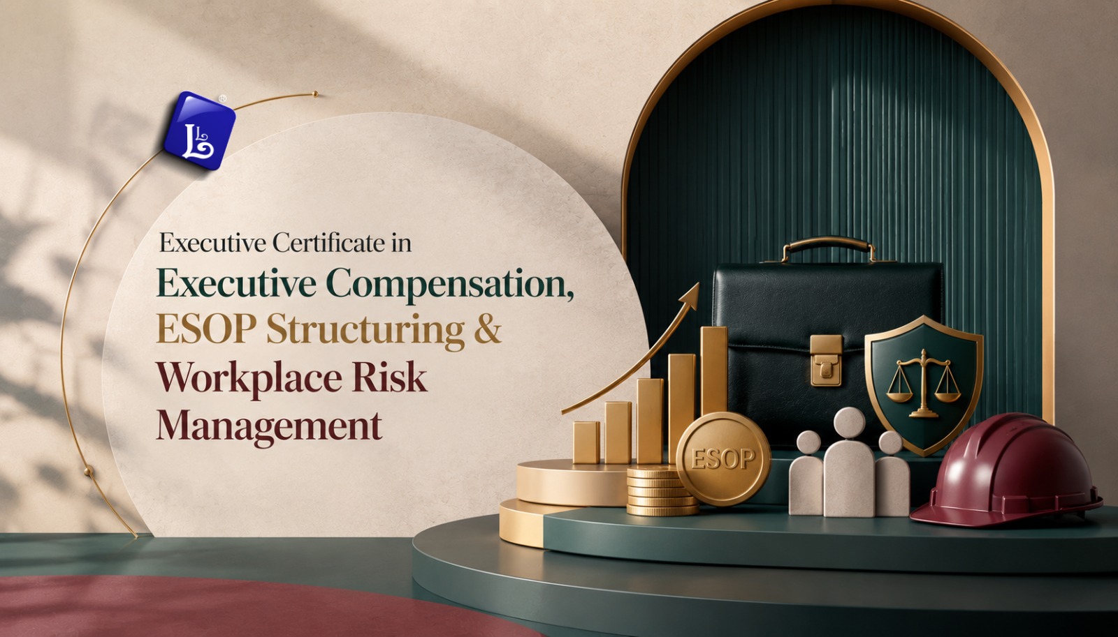 Executive Certificate in Compensation, ESOP Structuring & Workplace Risk Management