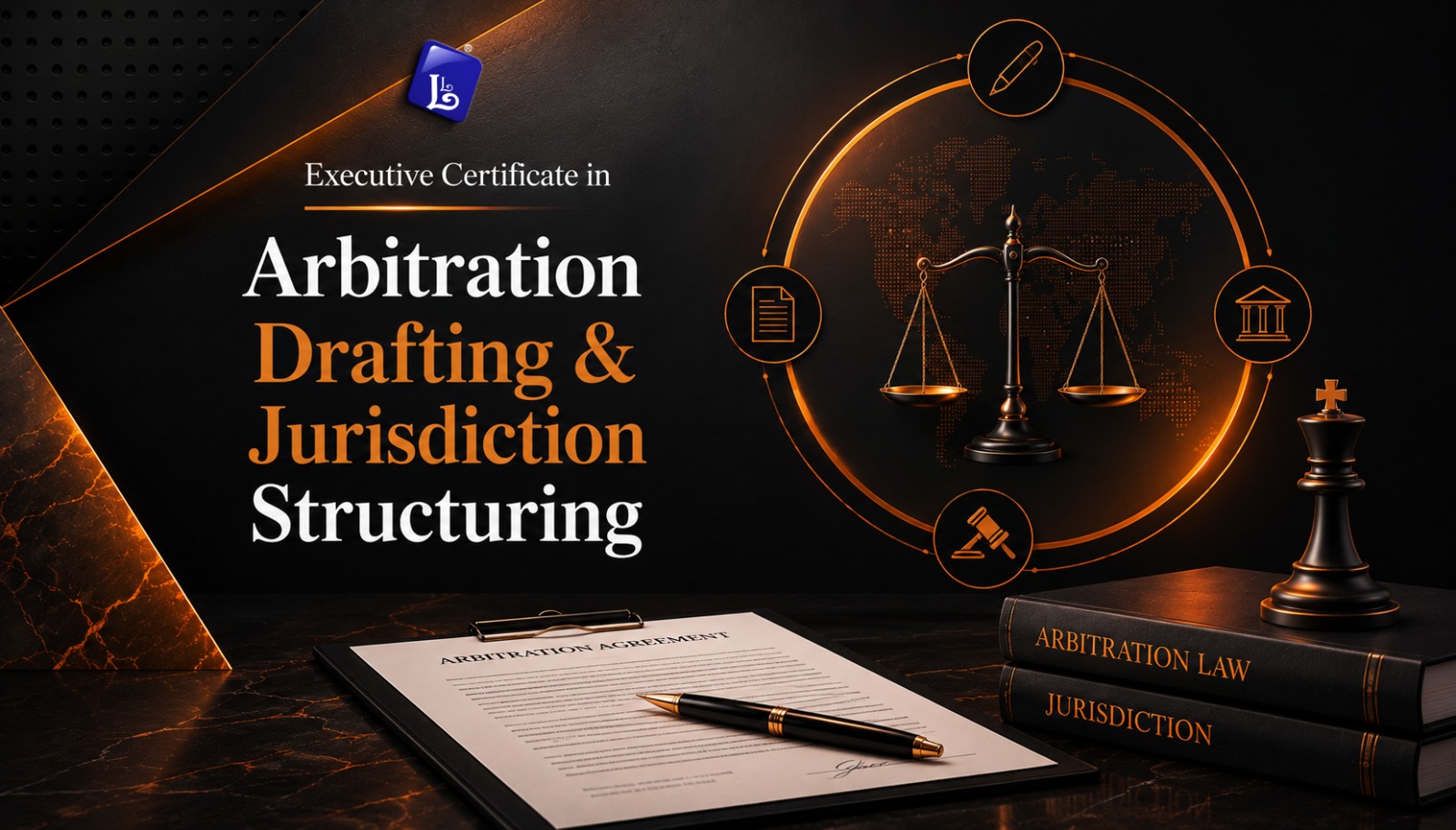 Executive Certificate in Arbitration Drafting & Jurisdiction Structuring