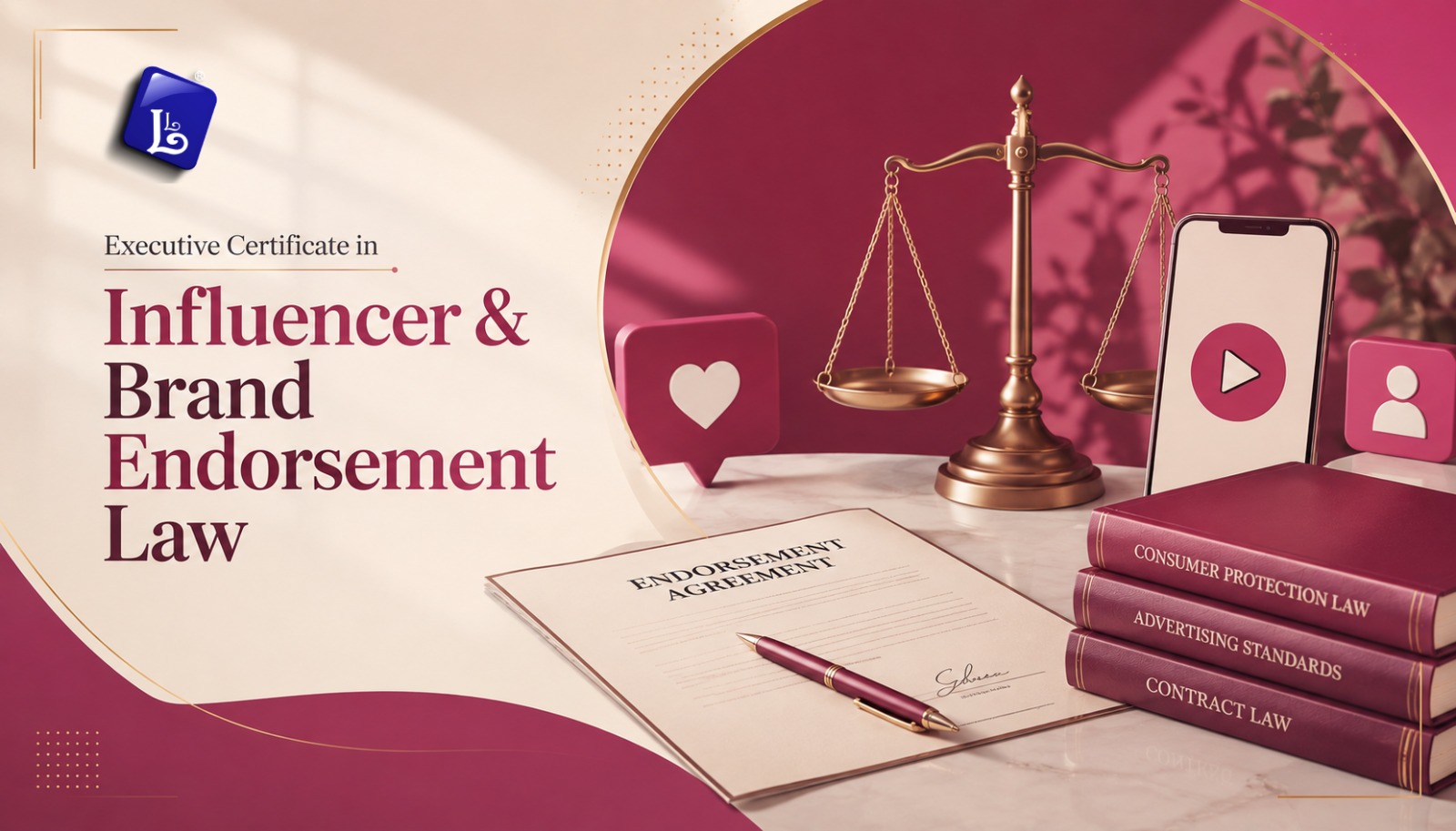 Executive Certificate in Influencer & Brand Endorsement Law