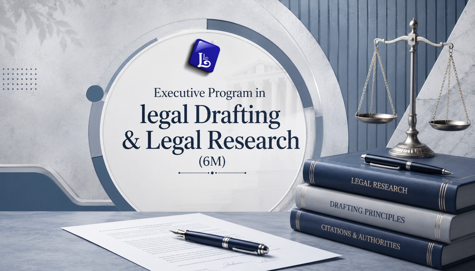 Executive Program in legal Drafting & Legal Research (6M)