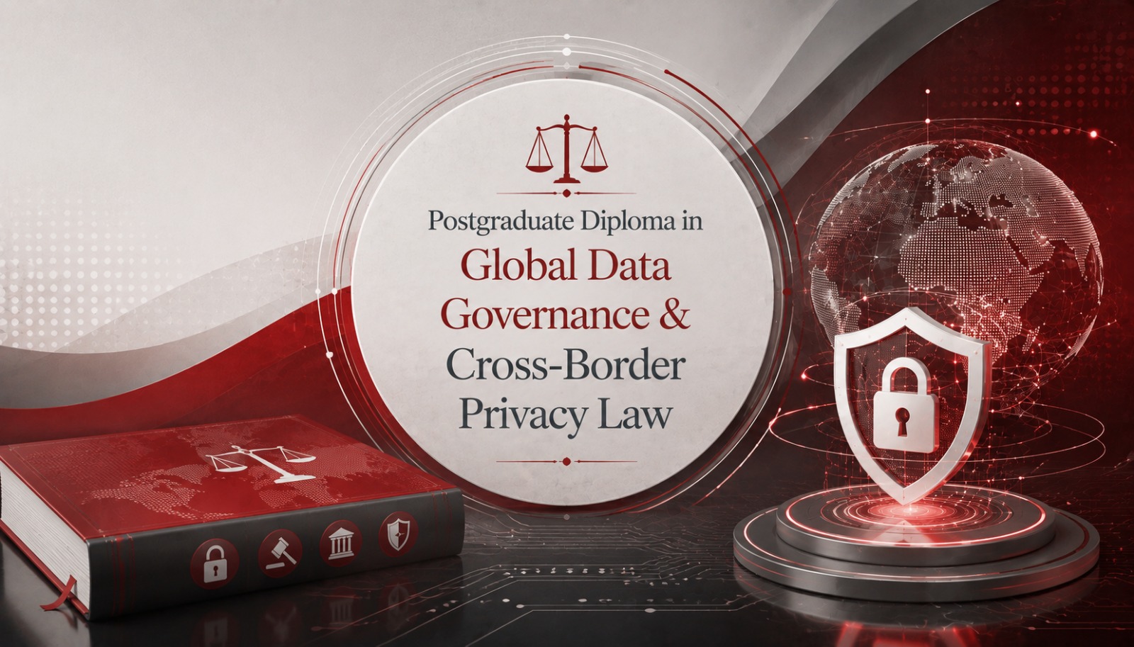 Postgraduate Diploma in Global Data Governance & Cross-Border Privacy Law